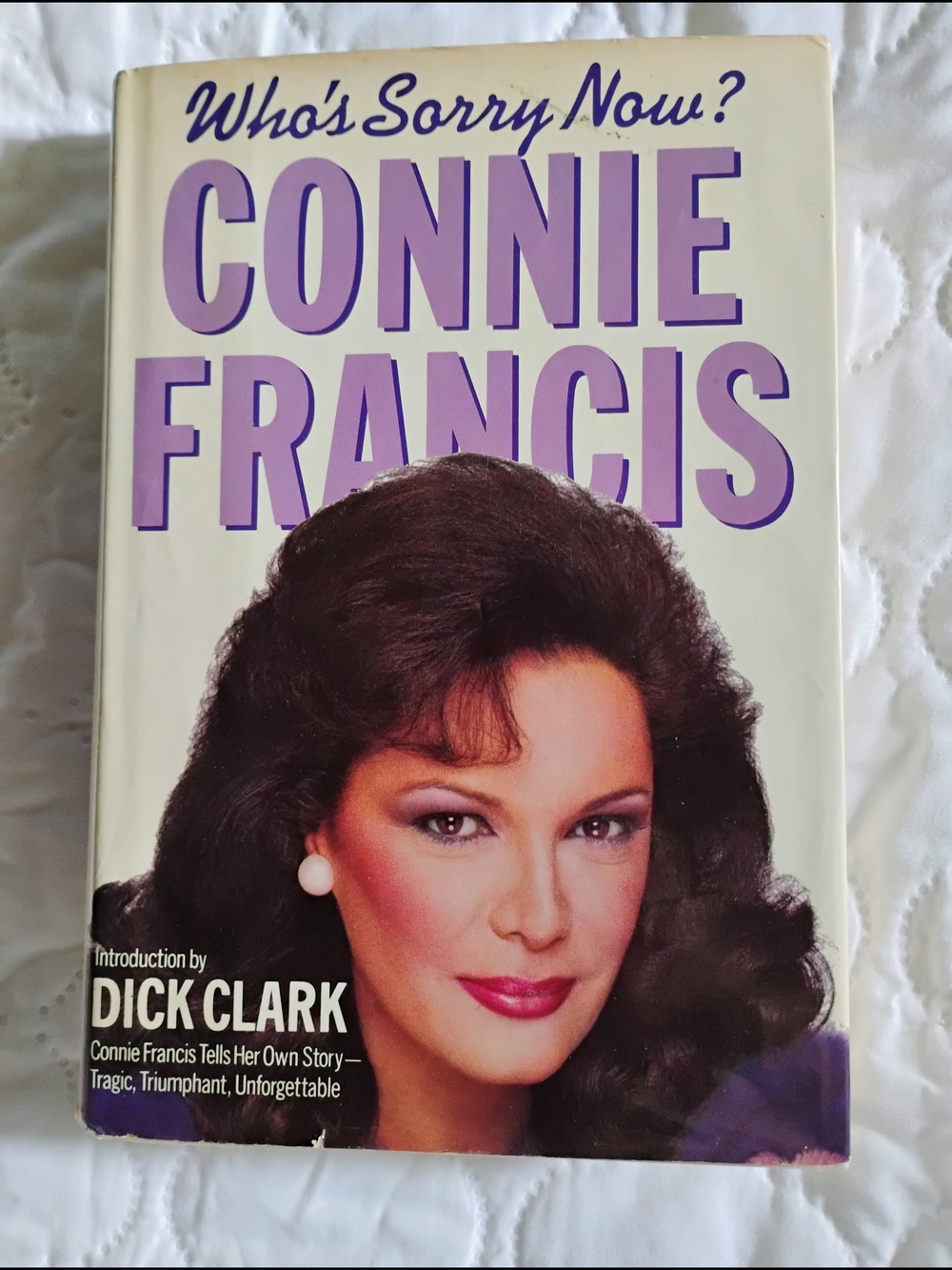 Who's Sorry Now? Connie Francis Hardcover Book - White & Purple Cover